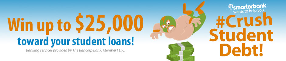 Win up to $25,000 toward your student loans!