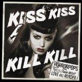 Kiss Kiss Kill Kill (Dig)