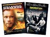 Collateral Damage/Swordfish
