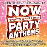 Now That's What I Call Party Anthems