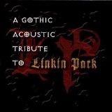 Gothic Acoustic Tribute to Linkin Park