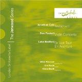 Jonathan Cole: Testament; Ben Foskett: Violin Concerto; Luke Bedford: Or Voit Tout en Aventure