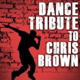 Dance Tirbute to Chris Brown