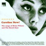 Caroline Now: Tribute to the Beach Boys