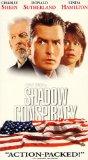 Shadow Conspiracy [VHS]