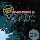 Hip-Hop Tribute to Ac/Dc: Ultimate Mash-Up